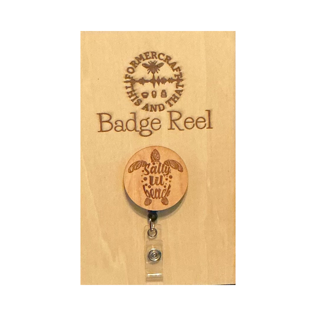Salty lil Beach Wooden Laser Engraved Badge Reel 
