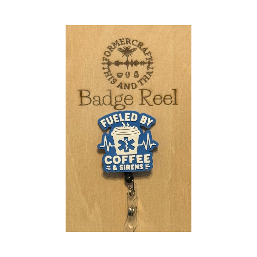 Ambulance fueled by caffeine Badge Reel 